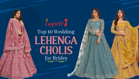 10 Best Wedding Lehenga Choli Designs to Stand Out on Your Big Day!